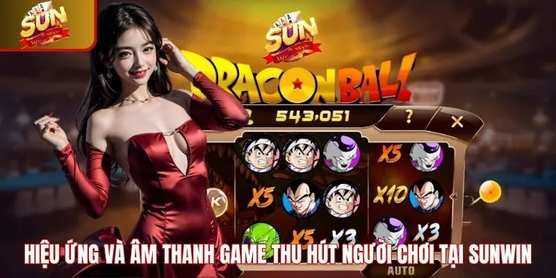 Hiệu ứng và âm thanh game thu hút người chơi tại Sunwin