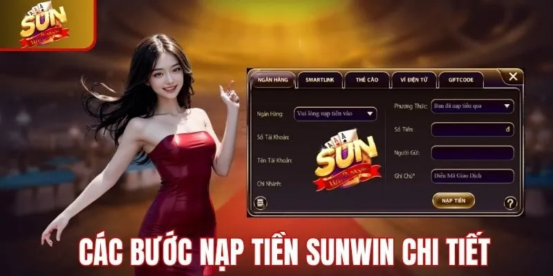 Hướng dẫn quy trình nạp tiền Sunwin cụ thể